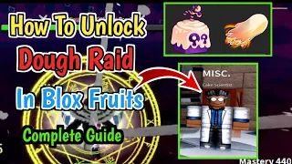 How To Unlock Dough Raid In Blox Fruits (2024) | How To Do Dough Raid In Blox Fruits