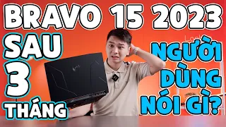 BÁ CHỦ phân khúc GIÁ RẺ MSI Bravo 15 (2023) Sau 3 tháng - Người dùng nói gì??? | LaptopWorld