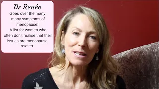The many many symptoms of menopause - Dr Renée goes through them!