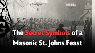 Masonic Traditions Unveiled: The Significance of St. Johns Feast Days in Freemasonry