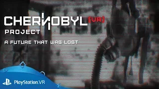 Chernobyl VR Project | Release Trailer | PS VR