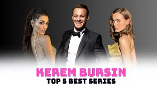 Top 5 Best Turkish Dramas of Kerem Bursin - Kerem Bursin Best Series