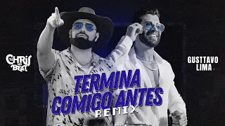 Dj  Chris no Beat, Gusttavo Lima - Termina Comigo Antes (FUNK REMIX)