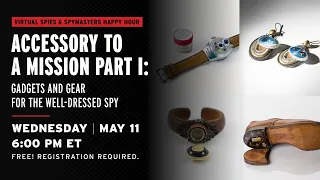 Accessory to a Mission - Gadgets and Gear For The Well-Dressed Spy