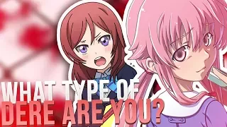 WHAT TYPE OF "DERE" ARE YOU?!