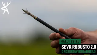 2021 Crossbow Broadhead Test & Review: SEVR Robusto 2.0