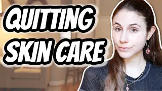 QUITTING SKIN CARE? | Skin care fasting | Dr Dray