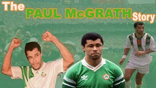 THE PAUL McGRATH STORY