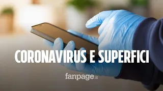 Coronavirus sulle superfici: ecco quanto ci impiega per evaporare