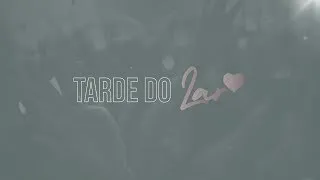 15/05 - TARDE DO LAR - 14h
