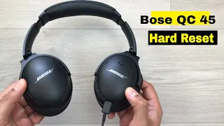 Bose QuietComfort 45  Headphones - How to Hard Reset - Easy Way