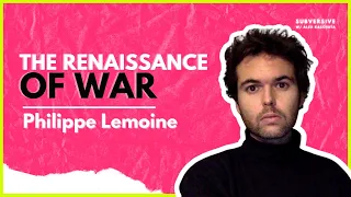 Philippe Lemoine - The Renaissance of War