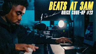 I make the best beats late at night | Quick Cook-up #23