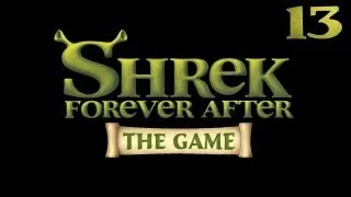 Shrek 4 Forever After [Шрек 4 Навсегда] прохождение - Серия 13