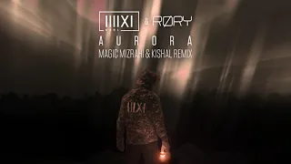 K-391 & RØRY - Aurora (Magic Mizrahi & Kishal Bootleg Remix)