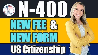 2024 USCIS New N-400 form & FEE Application for US Naturalization | US Citizenship