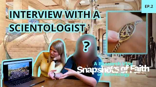 Interview with a Scientologist (Snapshots of Faith: A Research Vlog on Scientology. Ep. 2)