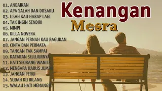 Kenangan Mesra!!!! Lagu Kenangan Paling Dicari - Kangen Masa Lalu