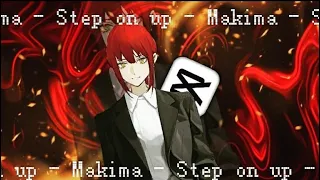 Makima - Step On Up [ EDIT/AMV ] - Remake @aikolmao