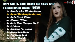 Rindu Aku Rindu Kamu  Dara Ayu FT Bajol Ndanu Full Album Cover Official Reggae Version 2021