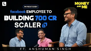 Anshuman Singh of @SCALER, Ex-Facebook on culture, money, & impact