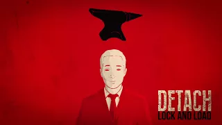 DETACH — LOCK AND LOAD [OFFICIAL AUDIO]