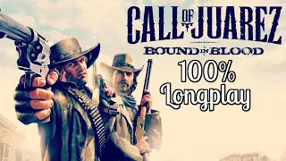 Call of Juarez Bound in Blood 100% Longplay