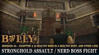 Stronghold Assault / Nerd Boss Fight - Mission #44 - Bully: Scholarship Edition