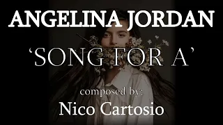 Angelina Jordan  'SONG FOR A'  by Nico Cartosio with LYRICS w 'MELTING' Intro & Orchestral video