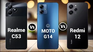 Realme C53 Vs Moto G14 Vs Redmi 12 #theprtech