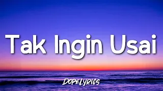 Tak Ingin Usai - Keisya Levronka (Lyrics) 🎵