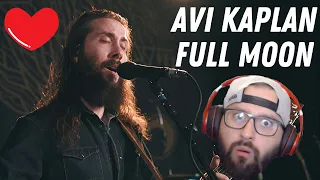 AVI KAPLAN - "Full Moon" | First Time Hearing | Patreon Saturday