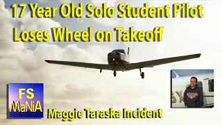 17 Year Old SOLO STUDENT PILOT Loses Wheel on Takeoff