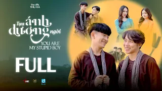 Trọn Bộ TỰA ÁNH DƯƠNG NGỜI - Full YOU ARE MY STUPID BOY | BOYLOVE VIETNAM