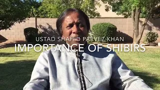 Ustad Shahid Parvez Khan Talks About the Importance of Shibir in 2017