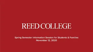Reed Spring Semester Information Session for Students & Families: November 12, 2020