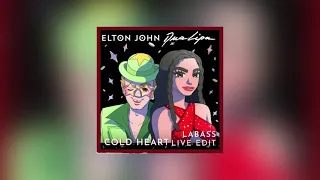 Elton John, Dua Lipa - Cold Heart (LaBass Live Edit)