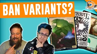 Are Certain Card Variants Ban Worthy? | MTGGoldfish Podcast #474