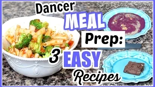 What I Eat Dancer Meal Prep - 3 Easy Recipes | Kathryn Morgan