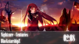 Nightcore - Centuries