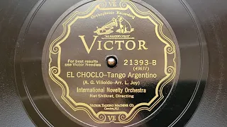 "El Choclo-Tango Argentino  International Novelty Orchestra (dir. Nat Shilkret) circa 1929.