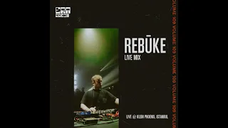 ERA109: Rebūke live from Klein Phoenix, Istanbul