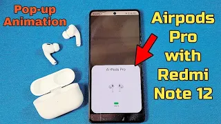 how to connect airpods pro with Xiaomi Redmi Note 12 and view battery status percentage