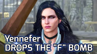 Witcher 3: Yennefer Drops the "F" Bomb on Geralt.