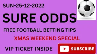 FOOTBALL PREDICTION TODAY 25/12/2022/BETTING TIPS/SOCCER PREDICTIONS/BETTING STRATEGY