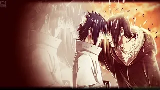 Uchiha Itachi & Sasuke【AMV】- Brother ᴴᴰ