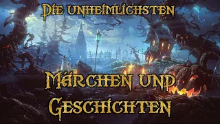 Die unheimlichsten Märchen und Geschichten 🎃 (Hörbuch zum Gruseln und Einschlafen für Erwachsene)