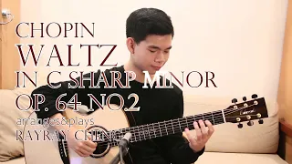 Waltz in C Sharp Minor Op. 64 No.2(Frederic Chopin) by RayRay Cheng, Acoustic guitar fingerstyle