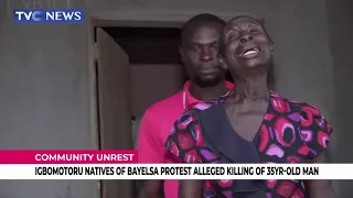 Igbomotoru Natives of Bayelsa Protest Alleged Killing of 35YR Old Man
