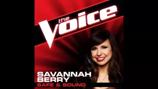 Savannah Berry: "Safe & Sound" - The Voice (Studio Version)